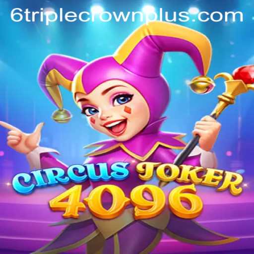 Exploring the World of CircusJoker4096: A New Gaming Sensation
